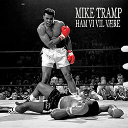 Mike Tramp - Ham Vi Vil Vaere - Cover Art