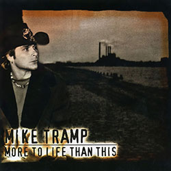 Mike Tramp - More To Life Than This cover
