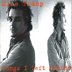 Mike Tramp - Songs I Left Behind cover